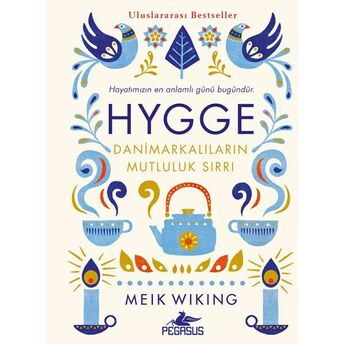 Hygge - Danimarkalıların Mutluluk Sırrı Meik Wiking