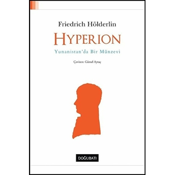 Hyperion-Yunanistan'da Bir Münzevi Friedrich Hölderlin