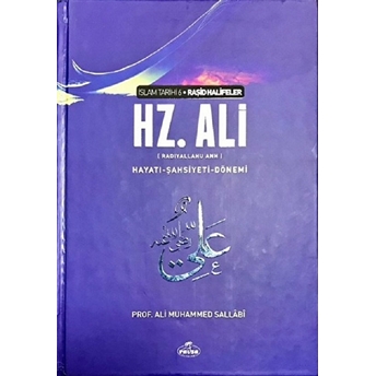 Hz. Ali - Islam Tarihi 6 - Hayatı-Şahsiyeti-Dönemi Ali Muhammed Sallabi