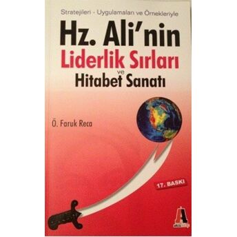 Hz. Ali’nin Liderlik Sırları Ve Hitabet Sanatı Adem Özbay, Ömer Faruk Reca