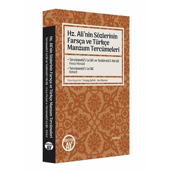 Hz. Ali’nin Sözlerinin Farsça Ve Türkçe Manzum Tercümeleri Kolektif