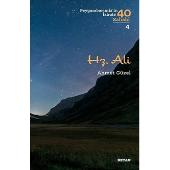 Hz. Ali - Peygamberimiz'in Izinde 40 Sahabi - 4 Ahmet Güzel