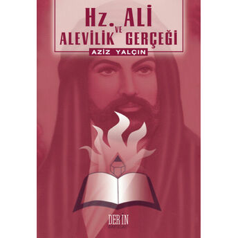 Hz. Ali Ve Alevilik Gerçeği Aziz Yalçın