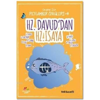 Hz. Davud'dan Hz. Isaya; Çocuklar Için Peygamber Öyküleri - 4Çocuklar Için Peygamber Öyküleri - 4 Veli Karanfil