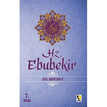 Hz. Ebubekir - Adil Akkoyunlu