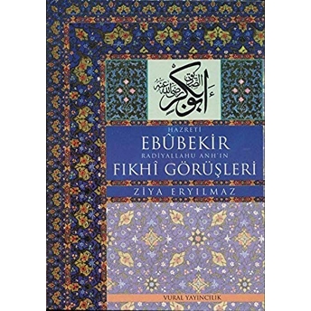 Hz. Ebubekir Radiyallahu Anh'ın Fıkhi Görüşleri