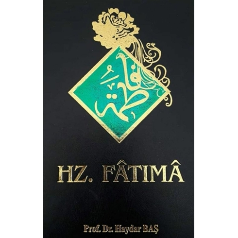 Hz. Fatıma Ciltli Haydar Baş