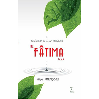 Hz. Fatıma (R.a.) Aliye Satılmışoğlu