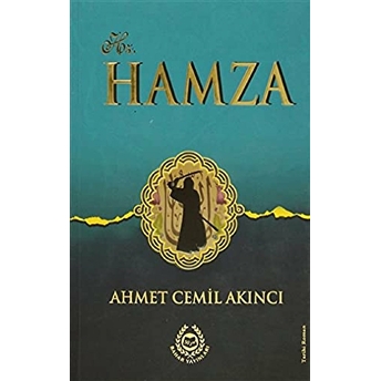 Hz. Hamza Ahmet Cemil Akıncı