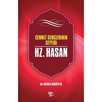 Hz. Hasan - Ali Haydar Haksöyler