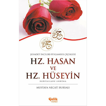 Hz. Hasan Ve Hz. Hüseyin Mustafa Necati Bursalı