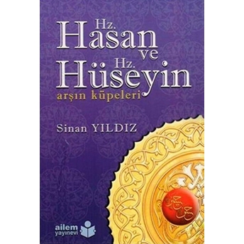 Hz. Hasan Ve Hz. Hüseyin Sinan Yıldız