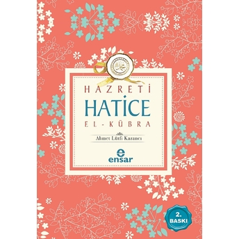 Hz. Hatice El-Kübra Ahmet Lütfi Kazancı