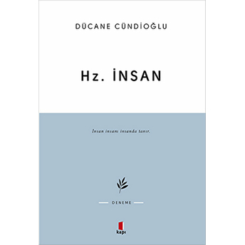 Hz. Insan Dücane Cündioğlu