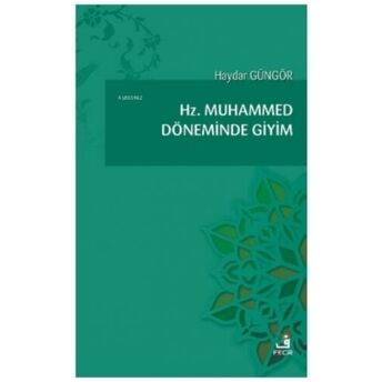 Hz. Muhammed Döneminde Giyim Haydar Güngör