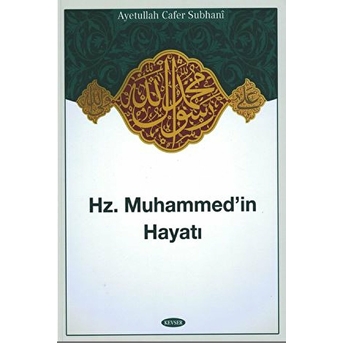 Hz. Muhammed In Hayatı Üstad Cafer Suphani