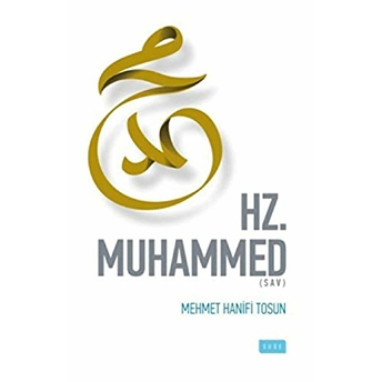 Hz. Muhammed Mehmet Hanifi Tosun