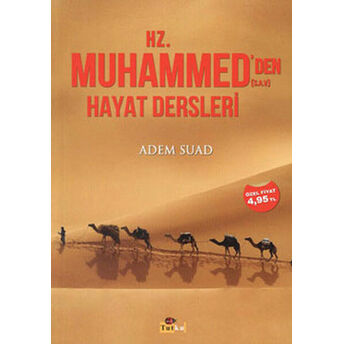 Hz. Muhammed'den Hayat Dersleri Adem Suad