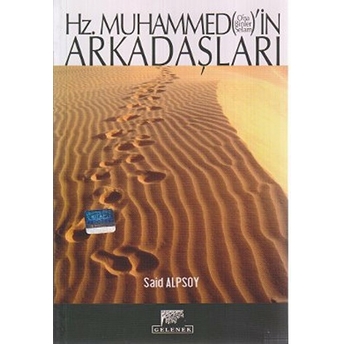 Hz. Muhammed'in Arkadaşları (O'na Binler Selam) Said Alpsoy