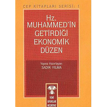 Hz. Muhammed''in Getirdiği Ekonomik Düzen-Kolektif