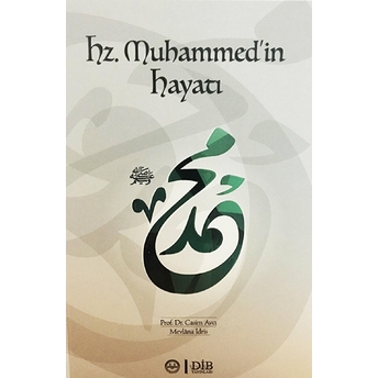 Hz. Muhammed'in Hayatı