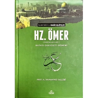 Hz. Ömer - Hayatı Şahsiyeti Ve Dönemi