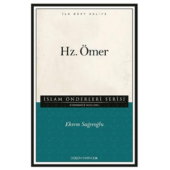 Hz. Ömer / Islam Önderleri Serisi Ekrem Sağıroğlu