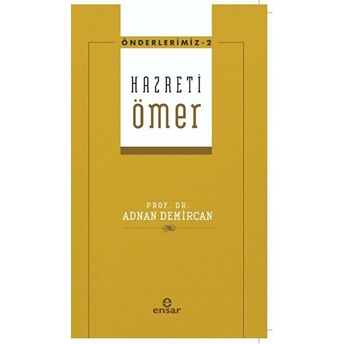 Hz. Ömer Önderlerimiz - 2 Adnan Demircan