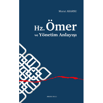 Hz.ömer Ve Yönetim Anlayışı Murat Akarsu