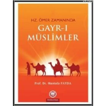 Hz. Ömer Zamanında Gayrı Müslimler Mustafa Fayda