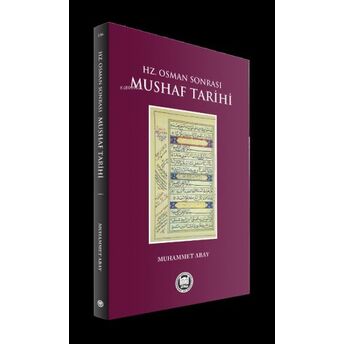 Hz. Osman Sonrası Mushaf Tarihi Muhammet Abay