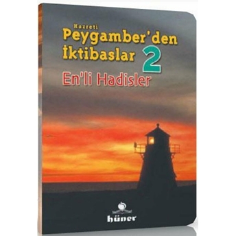 Hz. Peygamber’den Iktibaslar 2 - En’li Hadisler Kolektif