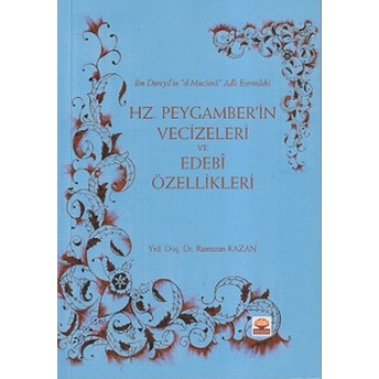 Hz. Peygamber’in Vecizeleri Ve Edebi Özellikleri