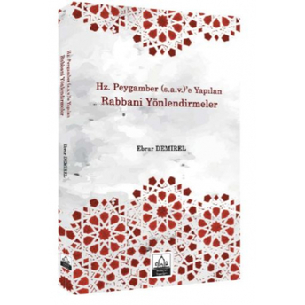 Hz. Peygamber (S.a.v.)’E Yapılan Rabbani Yönlendirmeler Ebrar Demirel