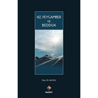 Hz. Peygamber Ve Beddua