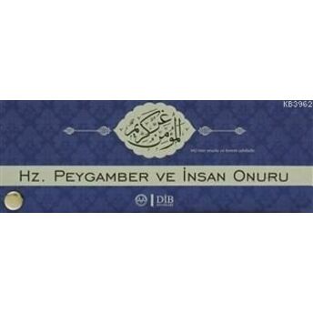 Hz. Peygamber Ve Insan Onuru (Kartela) Bünyamin Erul