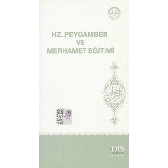 Hz. Peygamber Ve Merhamet Eğitimi Kolektif