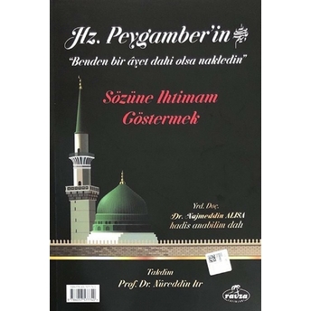 Hz. Peygamber'In Sözüne Ihtimam Göstermek Najmeddin Alısa