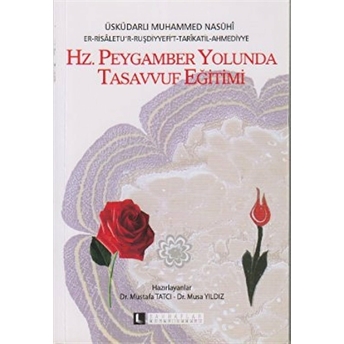 Hz. Peygamber Yolunda Tasavvuf Eğitimi Üsküdarlı Muhammed Nasuhi