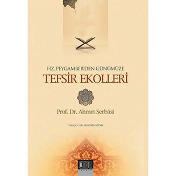 Hz. Peygamber'den Günümüze Tefsir Ekolleri Ahmet Şerbasi