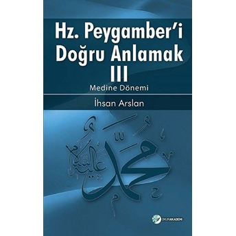 Hz. Peygamberi Doğru Anlamak 3