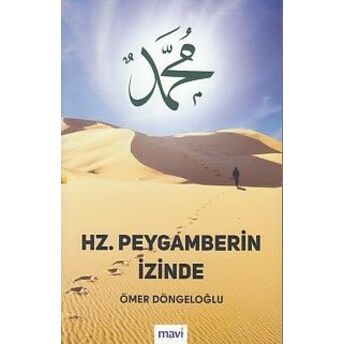 Hz. Peygamberin Izinde Ömer Döngeloğlu