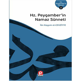 Hz. Peygamber'in Namaz Sünneti Ibn-I Kayyım El-Cevziyye