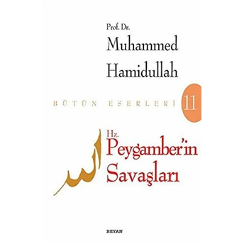 Hz. Peygamberin Savaşları Muhammed Hamidullah