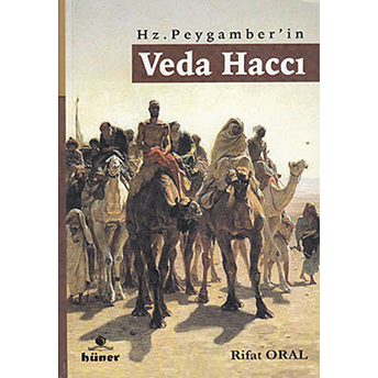 Hz. Peygamberin Veda Haccı Rıfat Oral