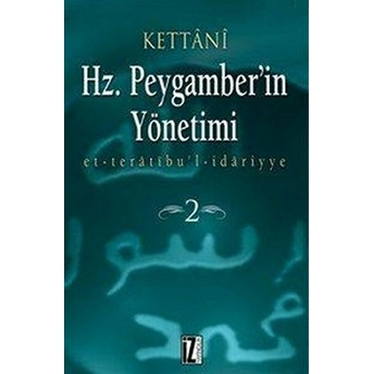 Hz Peygamber'in Yönetimi (2 Cilt) Kettânî