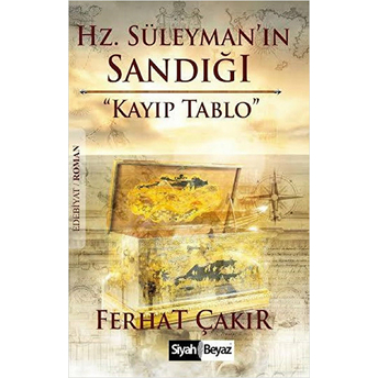 Hz. Süleyman'ın Sandığı Ferhat Çakır