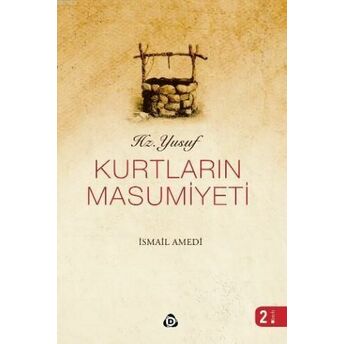 Hz. Yusuf - Kurtların Masumiyeti Ismail Amedi