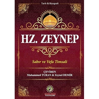 Hz. Zeynep'in Hayatı - Seyyid Kazvini