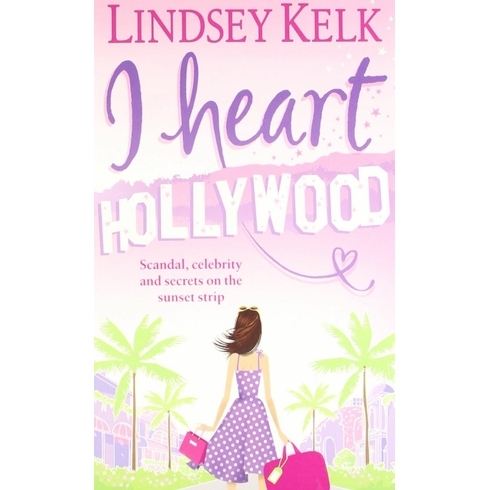 I Heart Hollywood Lindsey Kelk